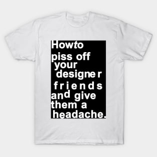 The Headache T-Shirt